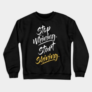 Whining and Shining Crewneck Sweatshirt